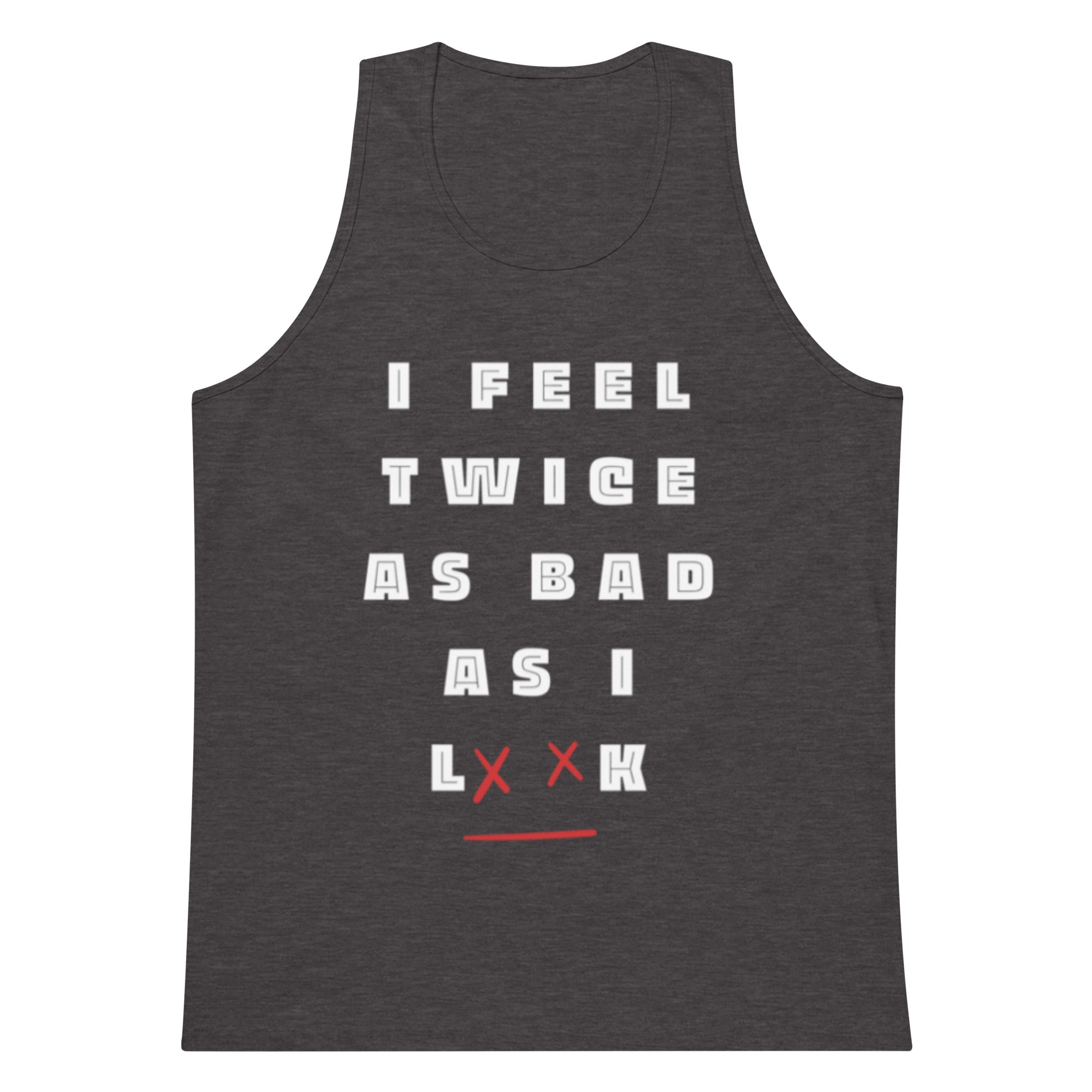 Bad Feels Tank