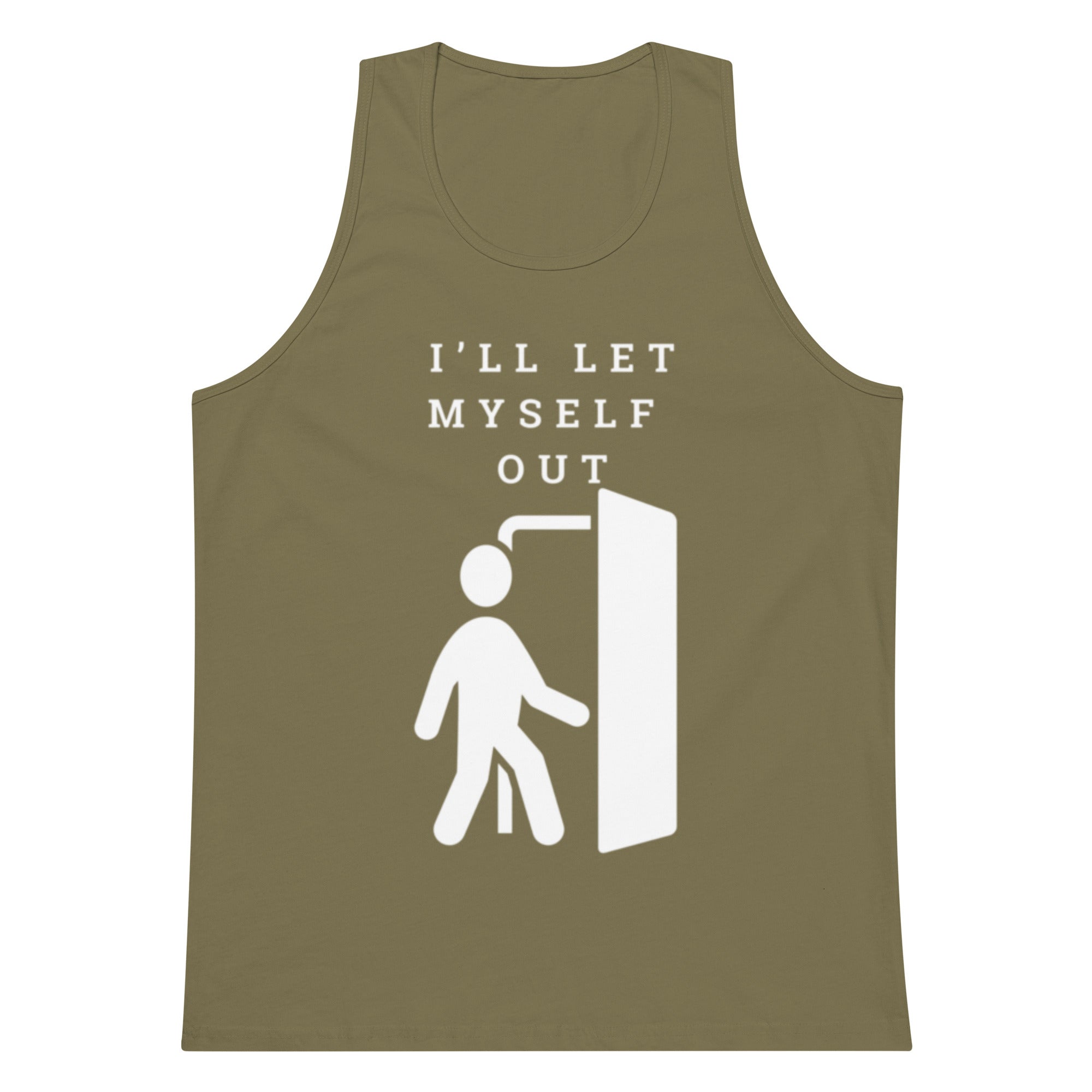 I'll Let Myself Out Tank — White Print